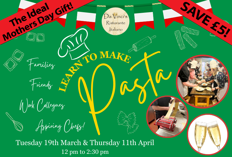 Da Vinci’s Ristorante: Perfetta Pasta – Pasta making Masterclass with 2 course lunch and prosecco